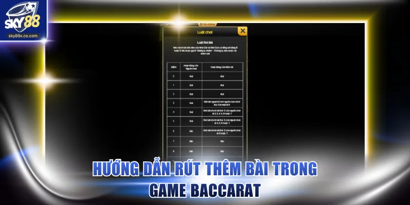 Hướng dẫn rút thêm bài trong game baccarat