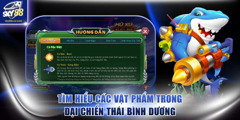 Tìm hiểu các vật phẩm trong Đại Chiến Thái Bình Dương